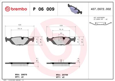 BREMBO P 06 009 Číslo výrobce: 20756. EAN: 8020584050095.